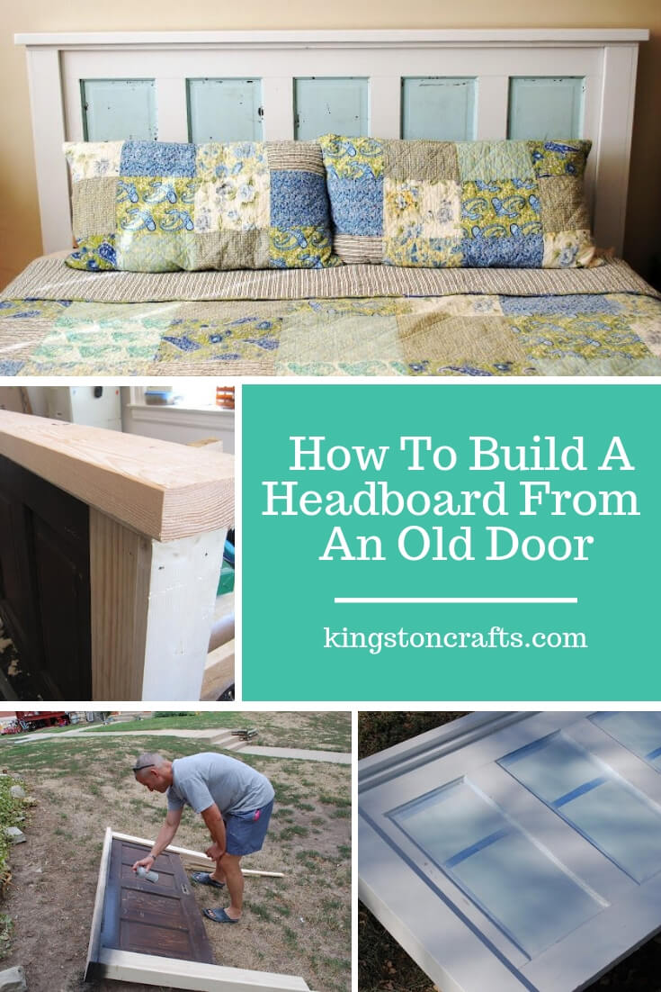 How To Build A Headboard From An Old Door - The Kingston Home: Learn how to turn an old reclaimed door into the perfect headboard! via @craftykingstons