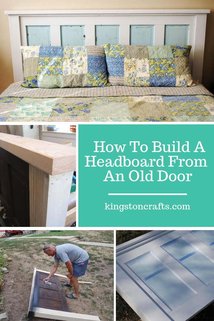 Headboard DIY How To Build A Headboard From An Old Door