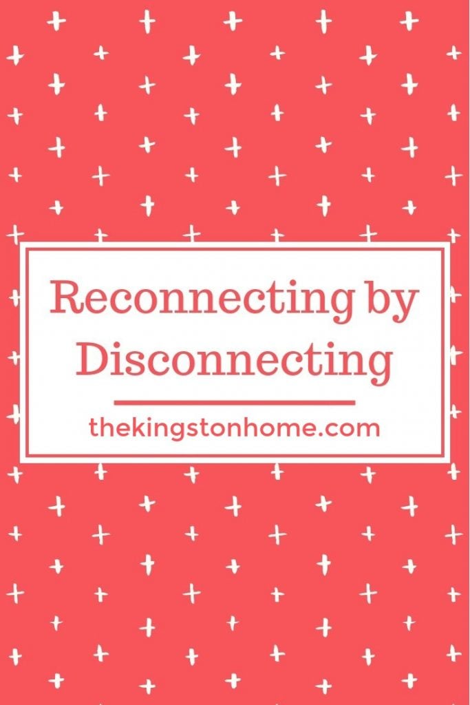 Reconnecting by Disconnecting - The Kingston Home