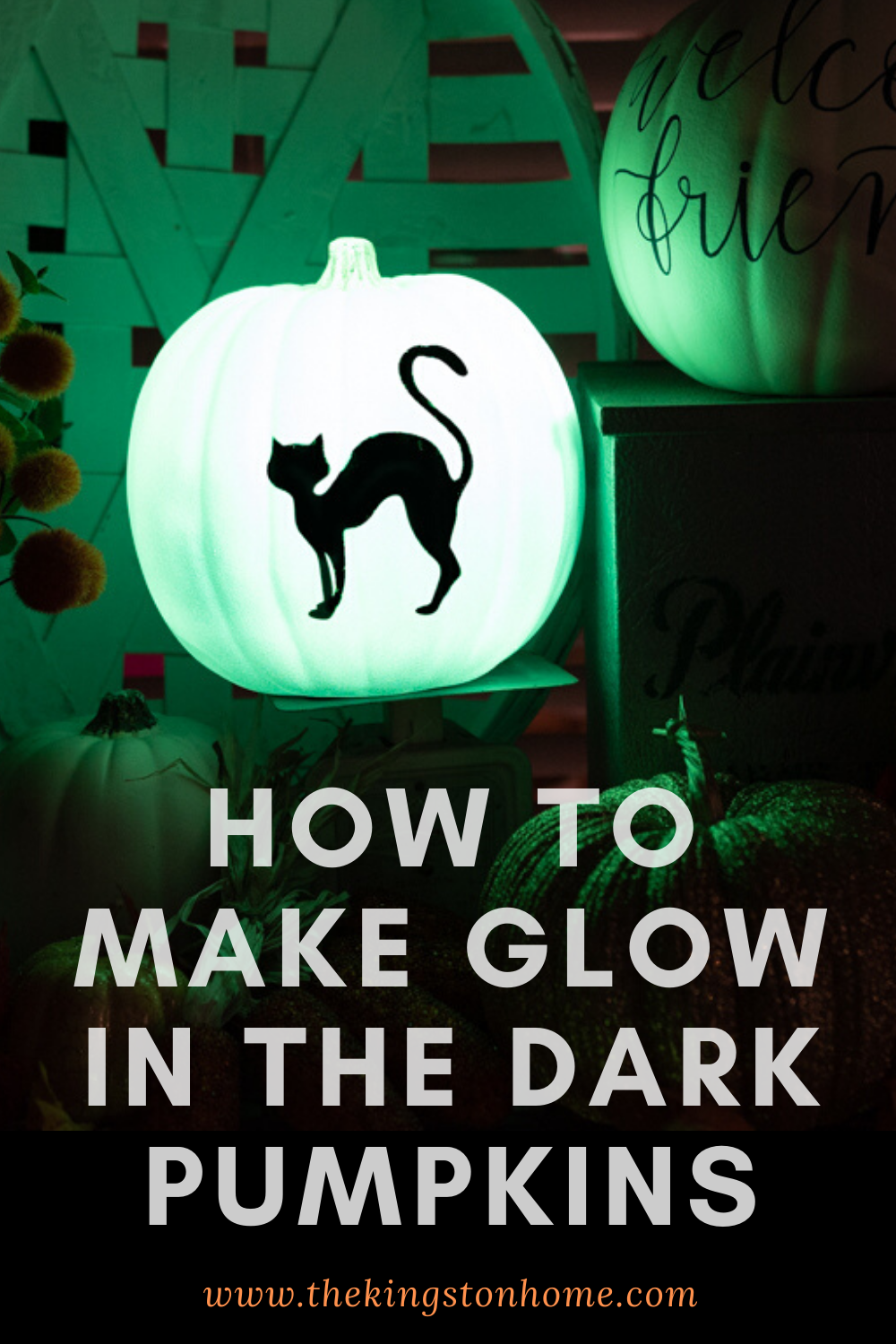 How To Make Glow In The Dark Pumpkins - The Kingston Home