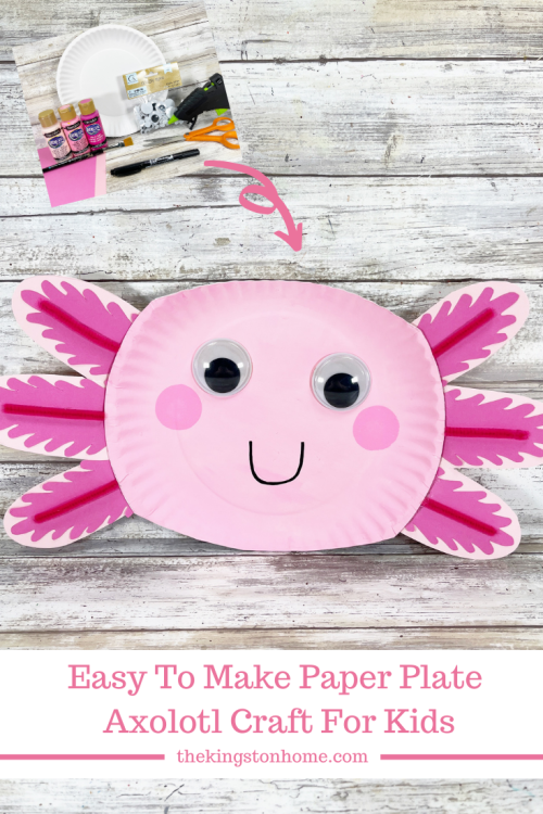 Easy To Make Axolotl Paper Plate Craft For Kids - The Kingston Home